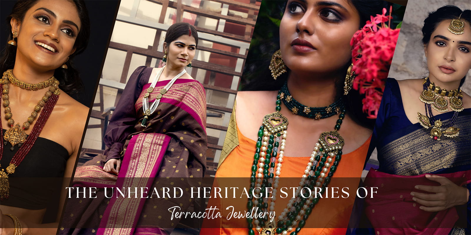 Collage of women wearing terracotta jewellery with text 'The Unheard Heritage Stories of Terracotta Jewelry'. Handcrafted terracotta jewellery by Haarambyyashh – unique ethnic necklaces and earrings.